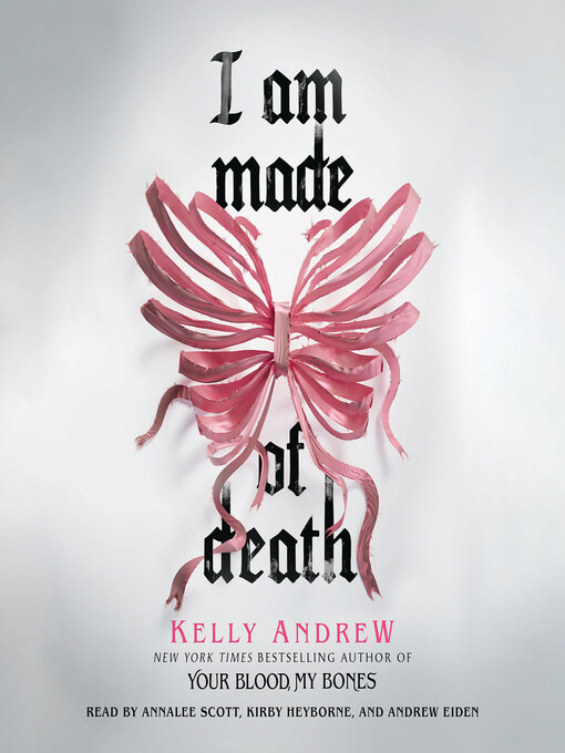 Title details for I Am Made of Death by Kelly Andrew - Wait list